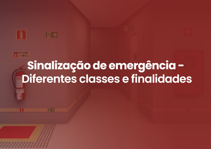 Sinalização de emergência – Diferentes classes e finalidades