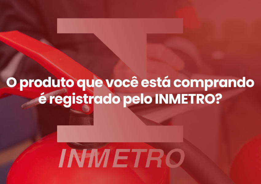 O produto que você está comprando é registrado pelo INMETRO?