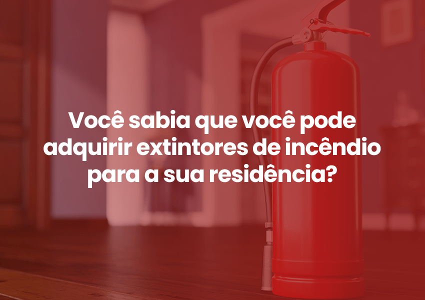 Extintor de incêndio para casa